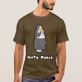 Nasty Habit T-shirt