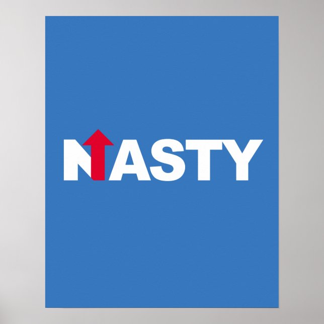 NASTY HILLARY - Presidential Val 2016 - whit Poster (Framsidan)