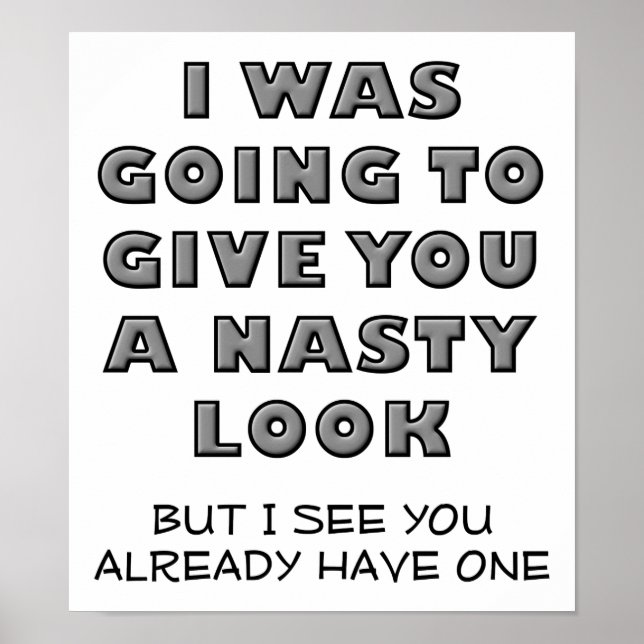Nasty look Funny Poster (Framsidan)