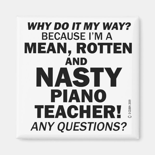 Nasty Piano Teacher Magnet (Framsidan)