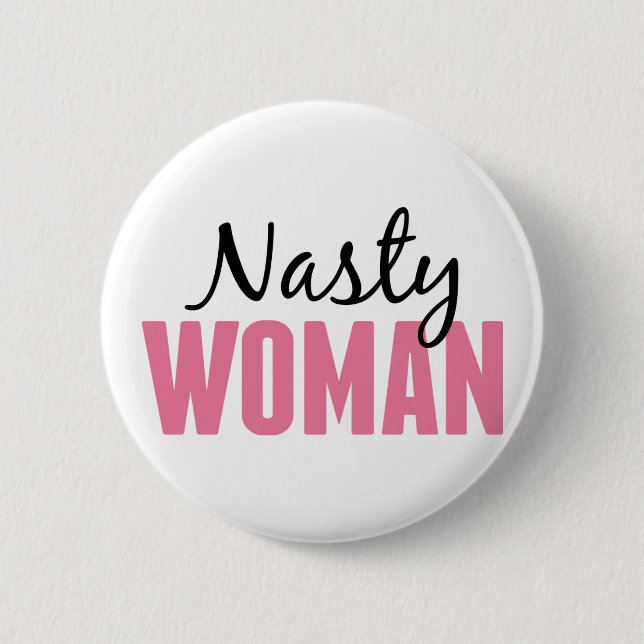 Nasty Woman - Anti Trump Protest Rally Knapp (Framsida)