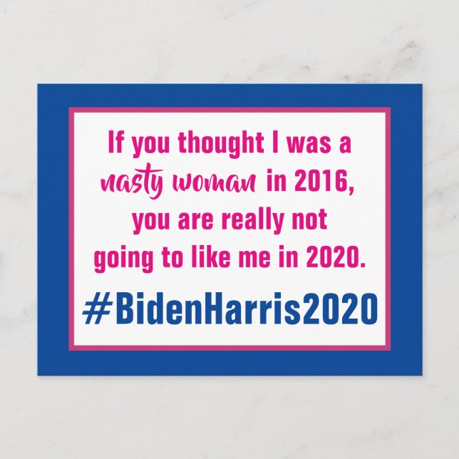 Nasty Woman Biden Harris 2020 Val Vykort (Framsida)