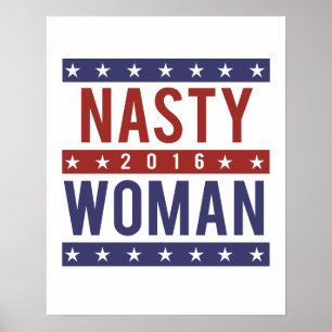 Nasty Woman för president 2016 - Presidentens Ele Poster