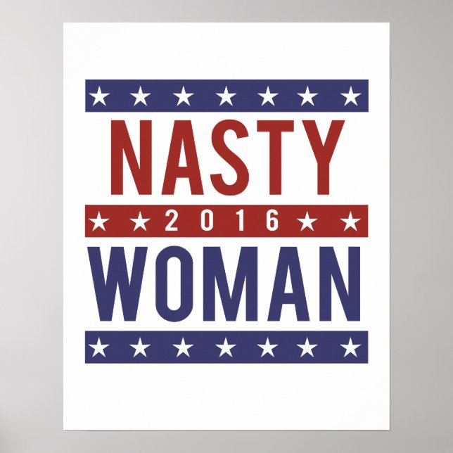 Nasty Woman för president 2016 - Presidentens Ele Poster (Framsidan)