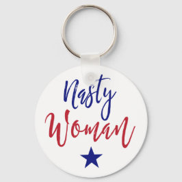 Nasty Woman Gifts Nyckelring