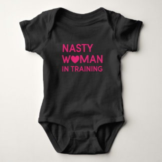 Nasty Woman in Training T-shirt