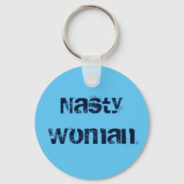Nasty Woman, nödlidande text på himlar blå Nyckelring