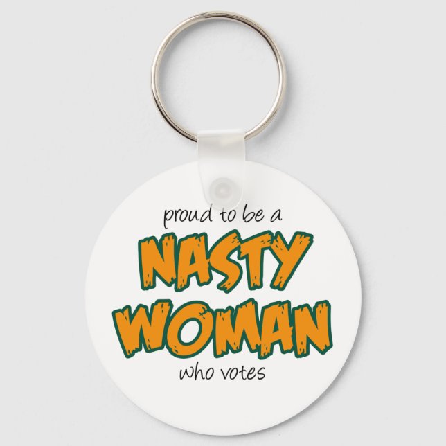 Nasty Woman Nyckelring (Framsida)