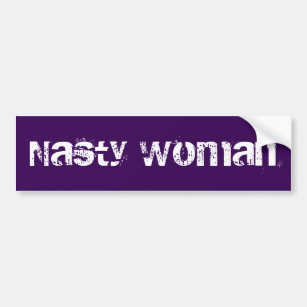 Nasty Woman - tryckt, vit textstötdekal Bildekal