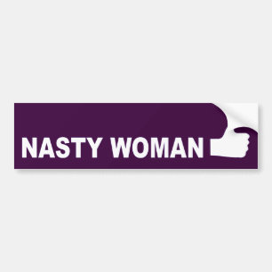 Nasty Woman-tummen upp Bildekal