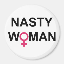 Nasty Woman Vote round magnet