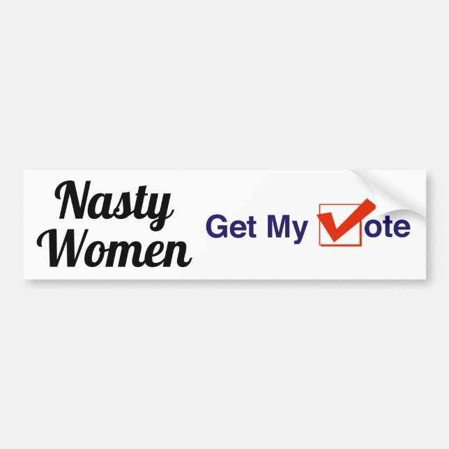 Nasty Women får min röst Bildekal (Framsidan)