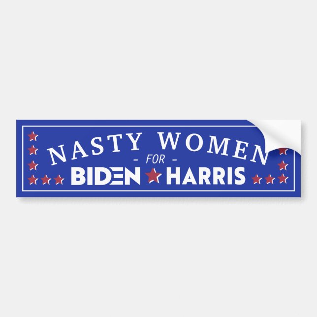 NASTY WOMEN FOR JOE BIDEN & KAMALA HARRIS 2020 BILDEKAL (Framsidan)