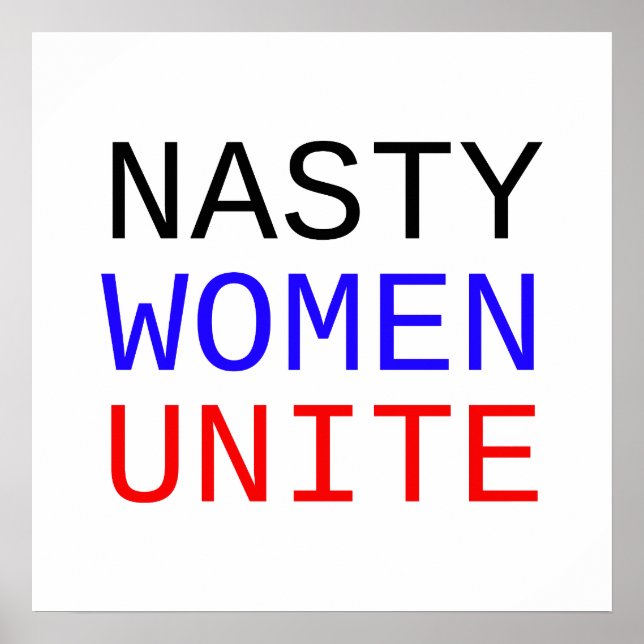 Nasty Women Unite Poster (Framsidan)