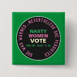 NASTY WOMEN VOTE 2020 Kampanj Button Knapp