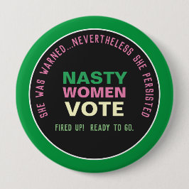 NASTY WOMEN VOTE 2024 Kampanj Button (Rosa Grönt) Knapp