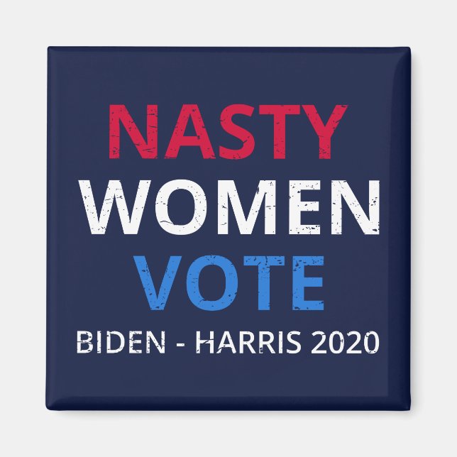 Nasty Women Vote I Magnet (Framsidan)