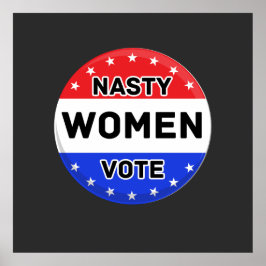 Nasty Women Vote | Kvinnor - feministisk gåva Poster