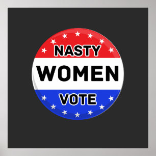 Nasty Women Vote   Kvinnor - feministisk gåva Poster