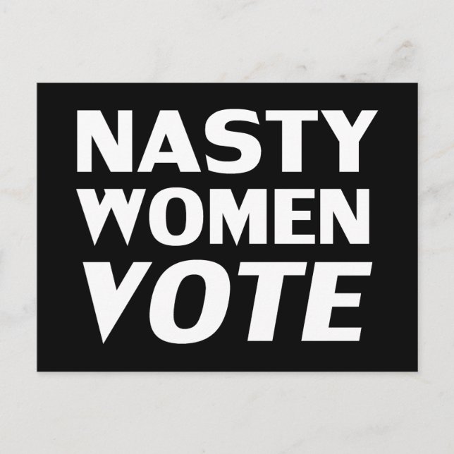"Nasty Women Vote" svart vitt Vykort (Framsida)