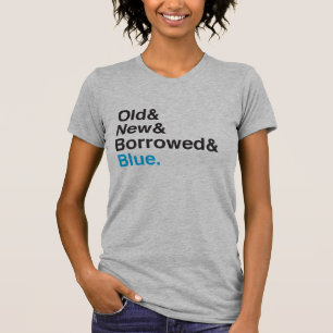Nåt gammalt, nytt, lånat, blått Möhippa T-Shirt