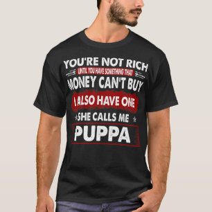 Nåt som pengarna kan köpa mig som Puppa-gåva T Shirt