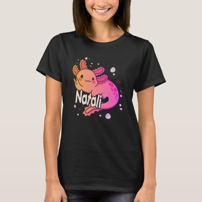 NATALI - Vackert namn med AXOLOTL T Shirt (Framsida)