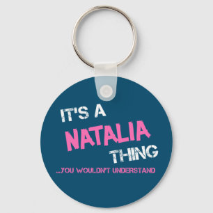 Natalia sak skulle inte förstå namn novelty nyckelring