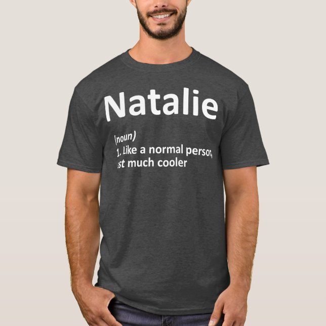 NATALIE Definition Personlig Funny Birthday T Shirt (Framsida)