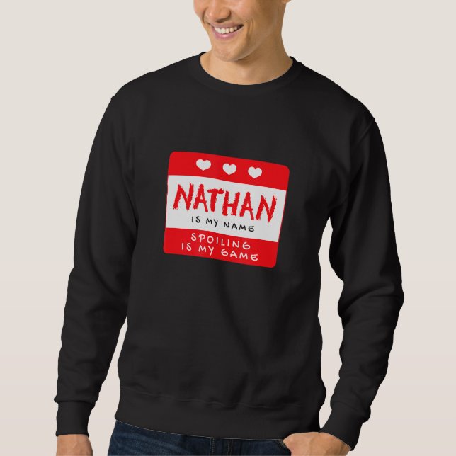Nathan är min Namn Personlig Nickname Anpassningsb Lång Ärmad Tröja (Framsida)
