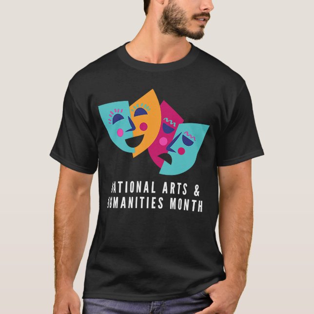 National Arts & Humanities Month T Shirt (Framsida)