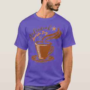 NATIONAL BARISTA DAY BARISTA DAY MARS 01 4 T SHIRT