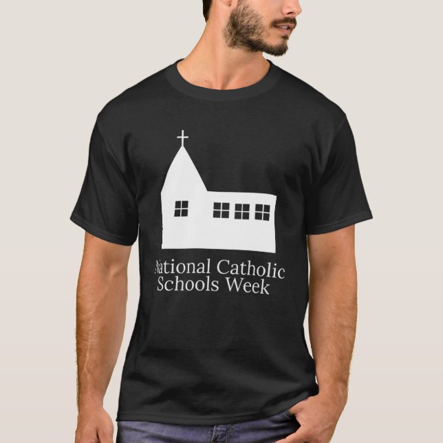National Catholic Schools Week T Shirt (Framsida)