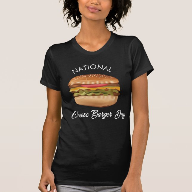 National Cheese Burger Day Shirt T Shirt (Framsida)