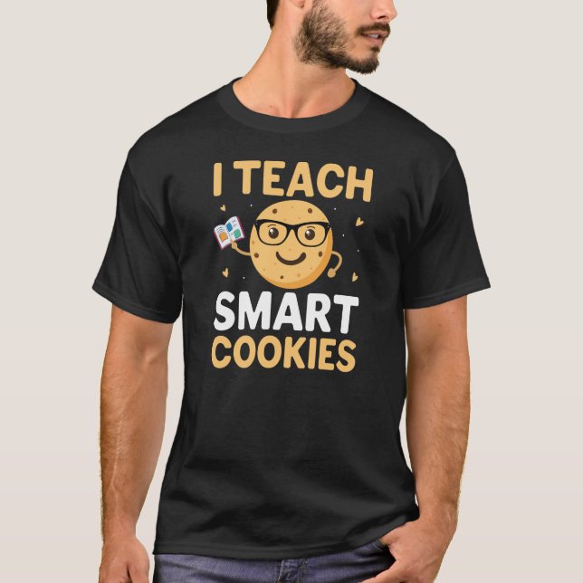 National Cookie Day, jag undervisar smarta kakor T Shirt (Framsida)