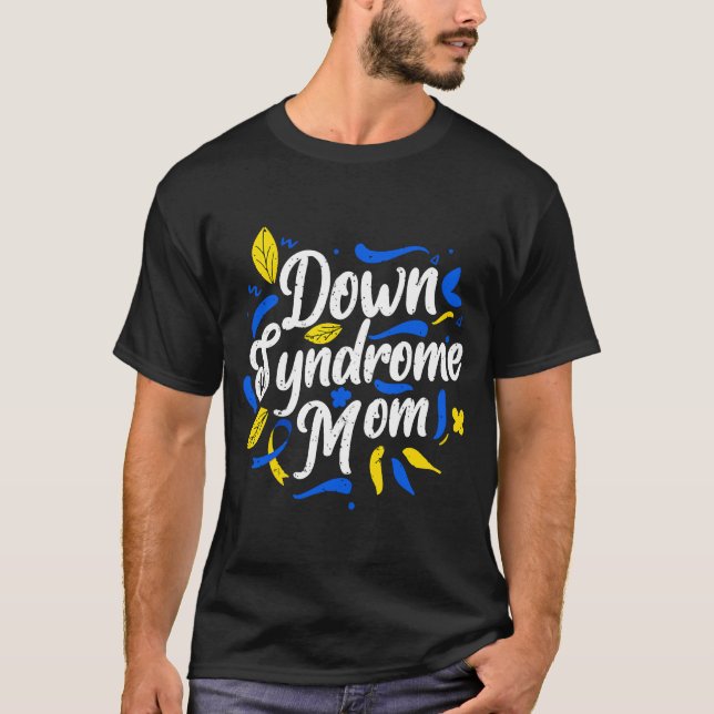 National Down Syndrome Awareness Month Mamma Women T Shirt (Framsida)