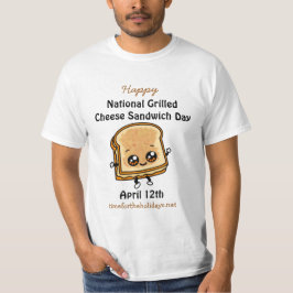 National Grilled Cheese Sandwich Day - April 12:e T Shirt