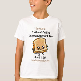 National Grilled Cheese Sandwich Day - April 12:e T Shirt
