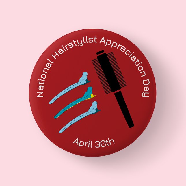 National Hairstylist Appreciation Day-märke/ Knapp (National Hairstylist Appreciation clips round brush)
