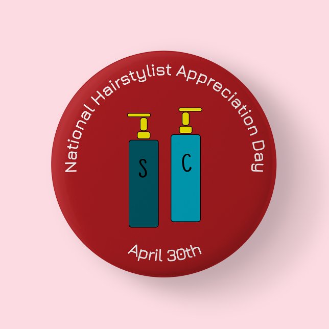 National Hairstylist Appreciation Day-märke/ Knapp (National Hairstylist Appreciation shampoo conditioner)
