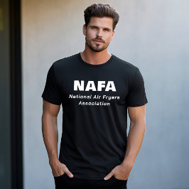 National Luft Fryers Association NAFA T Shirt