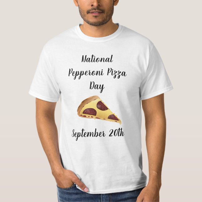 National Pepperoni Pizza Day Food Helgdagars T Shirt (Framsida)