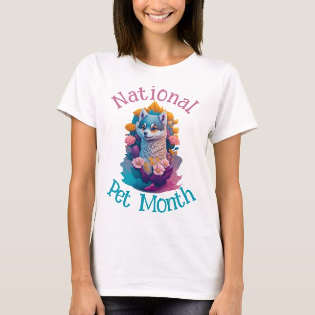 National Pet Month T Shirt (Framsida)