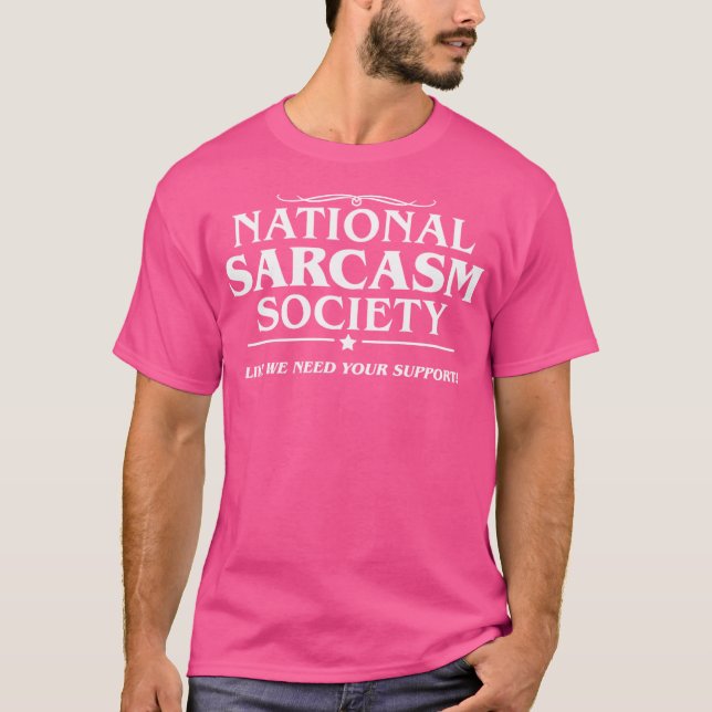 National Sarcasm Society 3 T Shirt (Framsida)