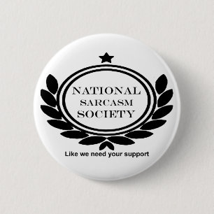 National Sarcasm Society Humor Citat Knapp