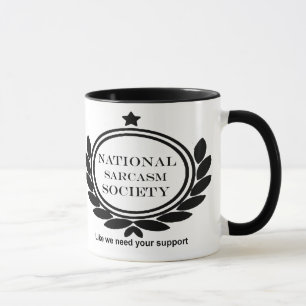 National Sarcasm Society Humor Citat Mugg