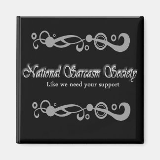 National Sarcasm Society Magnet