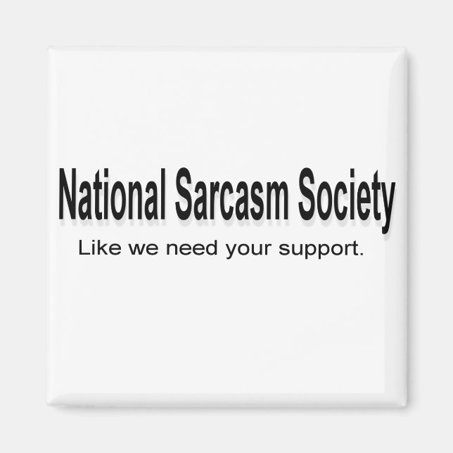 National Sarcasm Society Magnet (Framsidan)