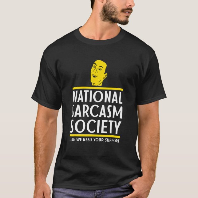 National Sarcasm Society Ordlek Punny Meme T Shirt (Framsida)