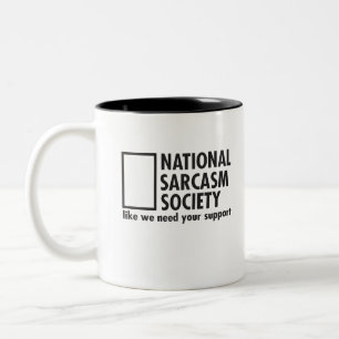National Sarcasm Society som vi behöver ert stöd Två-Tonad Mugg